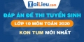 Đề thi tuyển sinh lớp 10 môn Toán 2020 tỉnh Kon Tum  có lời giải