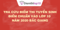 Tra cứu điểm thi tuyển sinh 2020, điểm chuẩn lớp 10 Bắc Giang