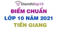 Điểm chuẩn lớp 10 năm 2021 Tiền Giang công bố chính thức